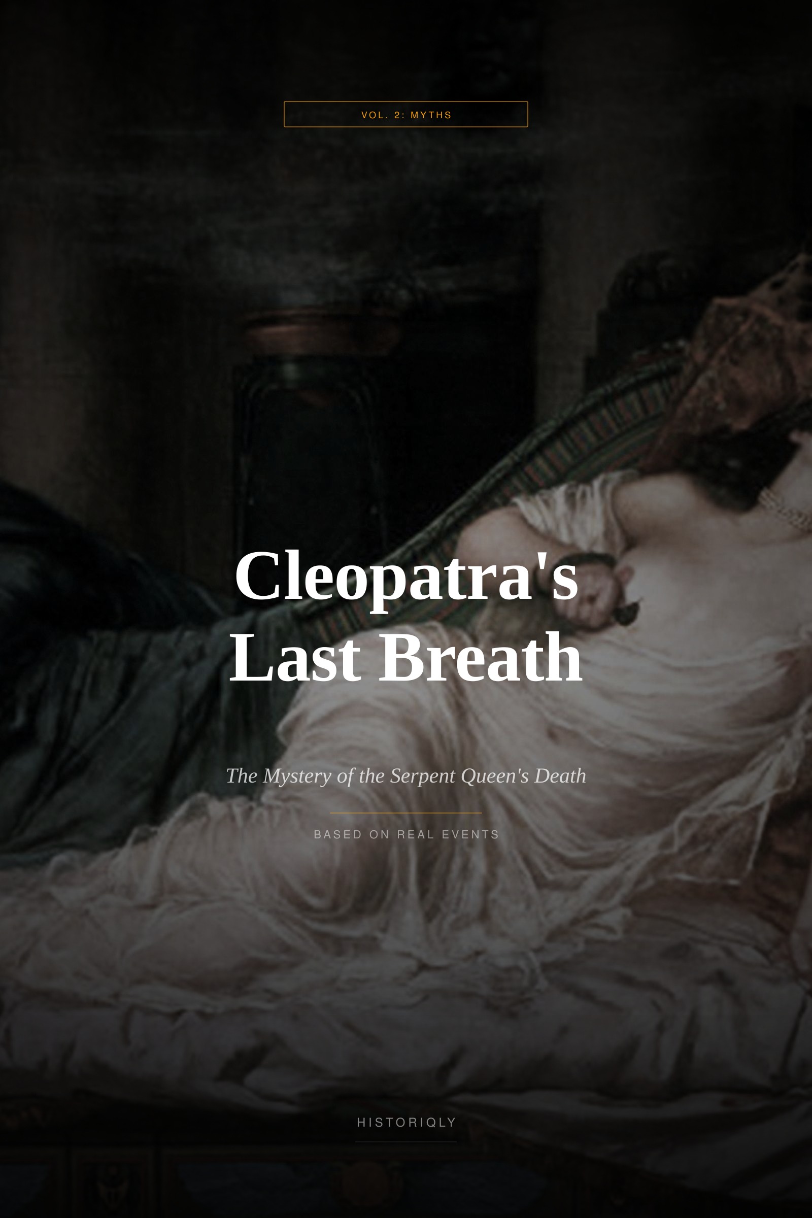 Cleopatra's Last Breath — The Mystery of the Serpent Queen's Death | Non-fiction ebook